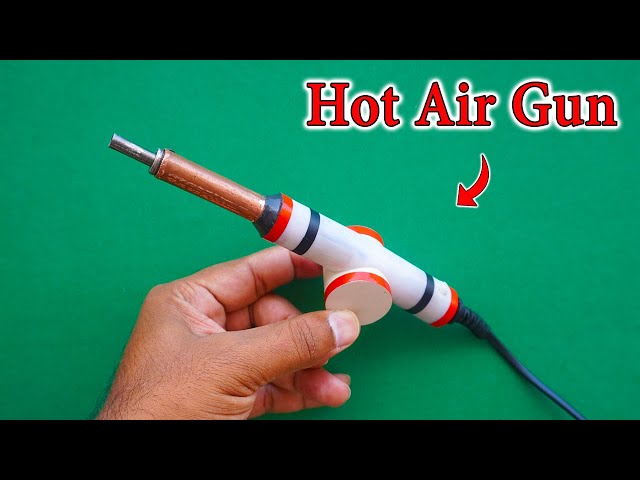 How To Make Mini Powerful Hot Air Gun At Home, Hot Air Gun Soldering, Heat  Gun