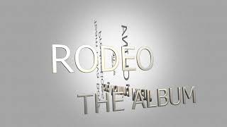 RODEO THE ALBUM (PROMO VIDEO)