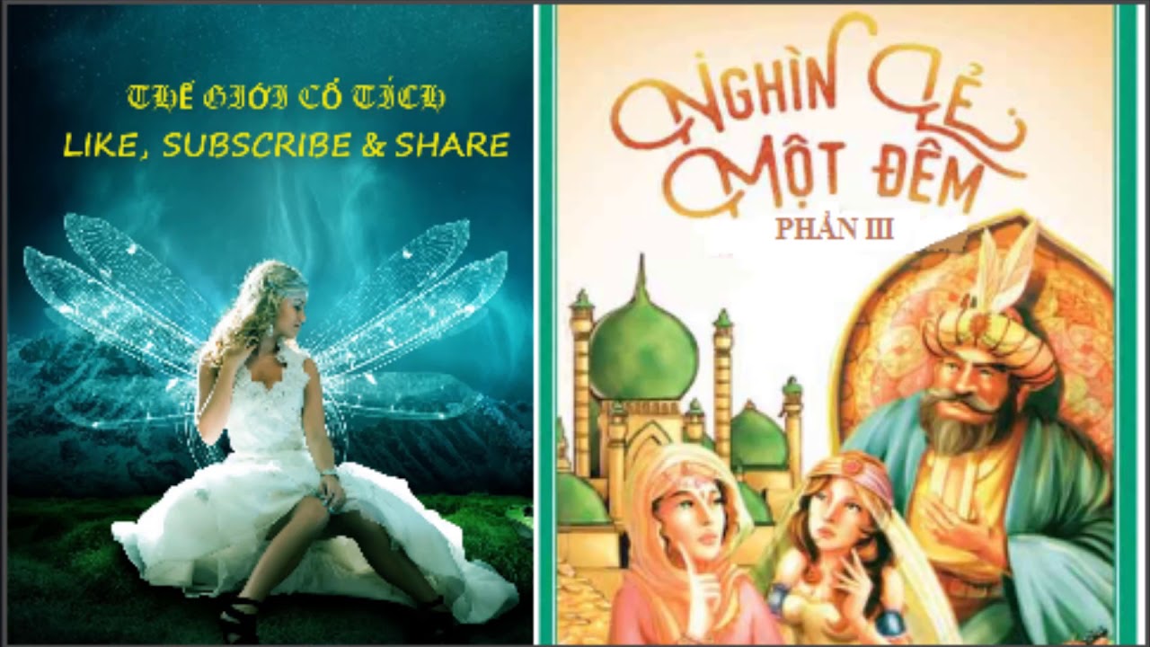 THE GIOI CO TICH NGHIN LE MOT DEM PHAN III YouTube The gioi co tich nghin le mot dem phan iii youtube