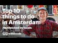 The best things to do in amsterdam  handpicked by the locals amsterdam cityguide