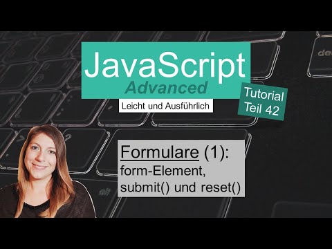Formulare (1), JavaScript Advanced Tutorial deutsch Teil 42