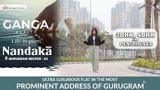 Ganga Nandaka | Sec - 84, Gurugram | 3 & 4 BHKs | Pre - Launch Residential Project