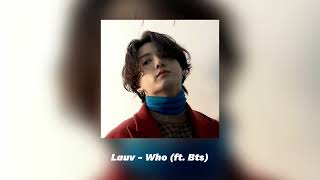 lauv - who (ft. bts) [slowed down]