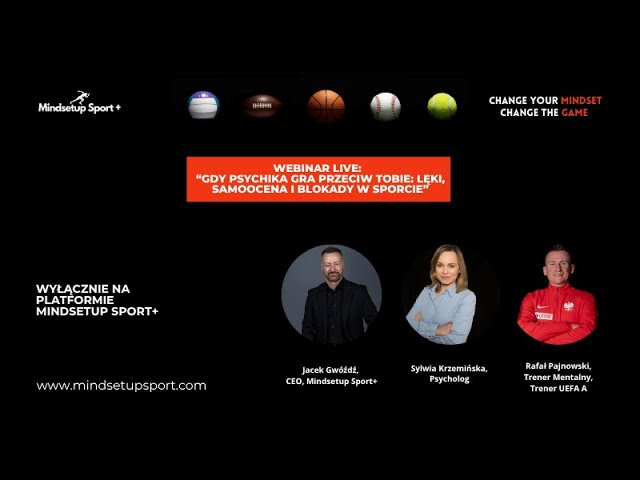 Webinar: "Gdy Psychika Gra Przeciw Tobie Lęki, Samoocena i Blokady w Sporcie"