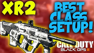 XR2 BEST CLASS SETUP(call of duty black ops 3)