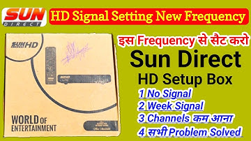 Sun Direct Signal Setting New Frequency  | All Dish Info