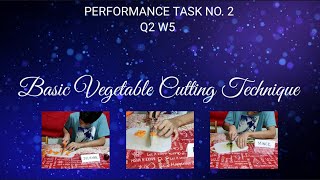 Celebrity Performance Task in TLE Q2 W5 Basic  Vegetable Cutting Technique Net Worth