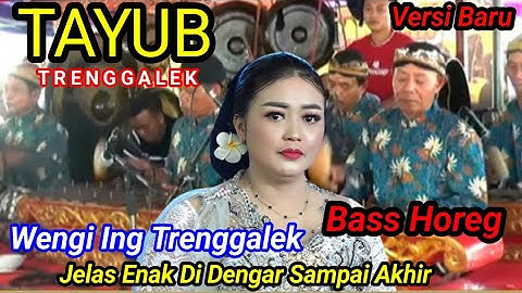 Wengi Ing Trenggalek Tayub Trenggalek Gleeerrr Cocok Buat Cek Sound Enak Di Dengar Sampai Akhir
