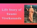 Life Story of Swami Vivekananda