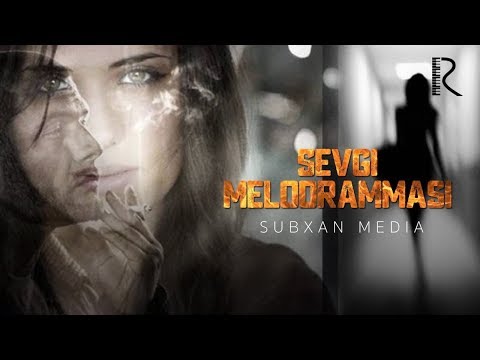 Subxan media - Sevgi melodrammasi (Hayotiy voqea) (Official Music)