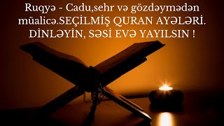 Cadu,Sehr Və Gözdəymədən Müalicə.seçi̇lmi̇ş Quran Ayələri̇. Di̇nləyi̇n, Səsi̇ Evə Yayilsin