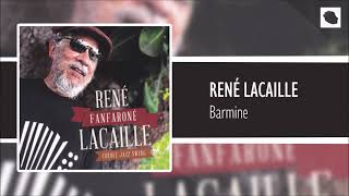 Video thumbnail of "René Lacaille - Barmine"