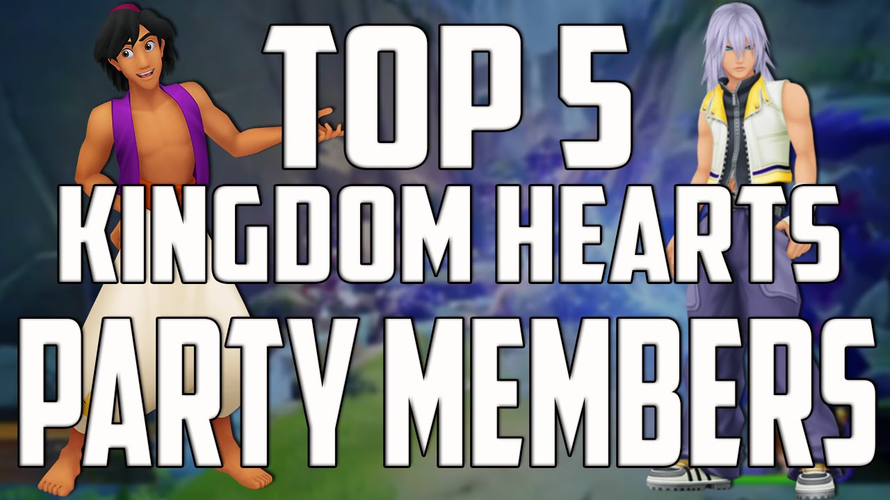 top-5-kingdom-hearts-party-members-kh-top-5-youtube