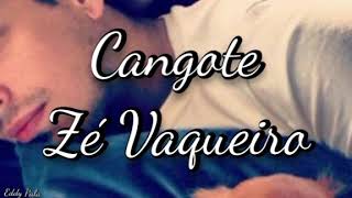 Cangote - Zé Vaqueiro (Letra) Oficial Video Music to the Channel