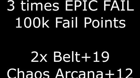 Upgrade 2x Belt+19, Chaos Arcana+12 with 100k Points
