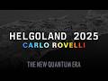 Helgoland 2025 - Carlo Rovelli
