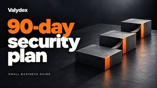 A 90-Day Cybersecurity Plan for Small Business