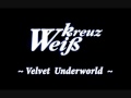 WK - Velvet Underworld (Full + Lyrics)