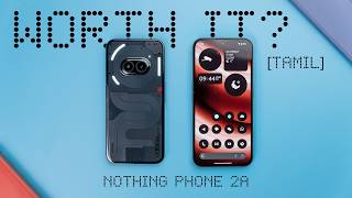 Nothing Phone 2a வாங்கலாமா?  Review (Tamil | தமிழ்)