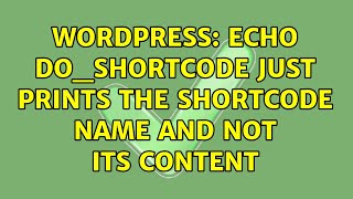 Wordpress: echo do_shortcode just prints the shortcode name and not its content Net Worth