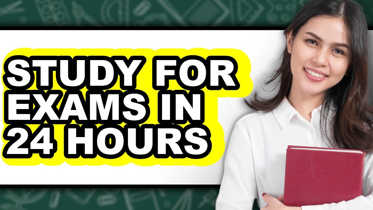 How To Study For Exams In 24 Hours - Easy Guide - YouTube