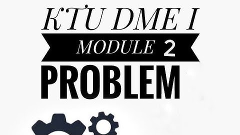 KTU DME Module 2 problem 1