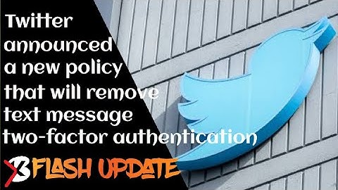 #Twitter announced a #newpolicy that will remove text message two-factor authentication #technews
