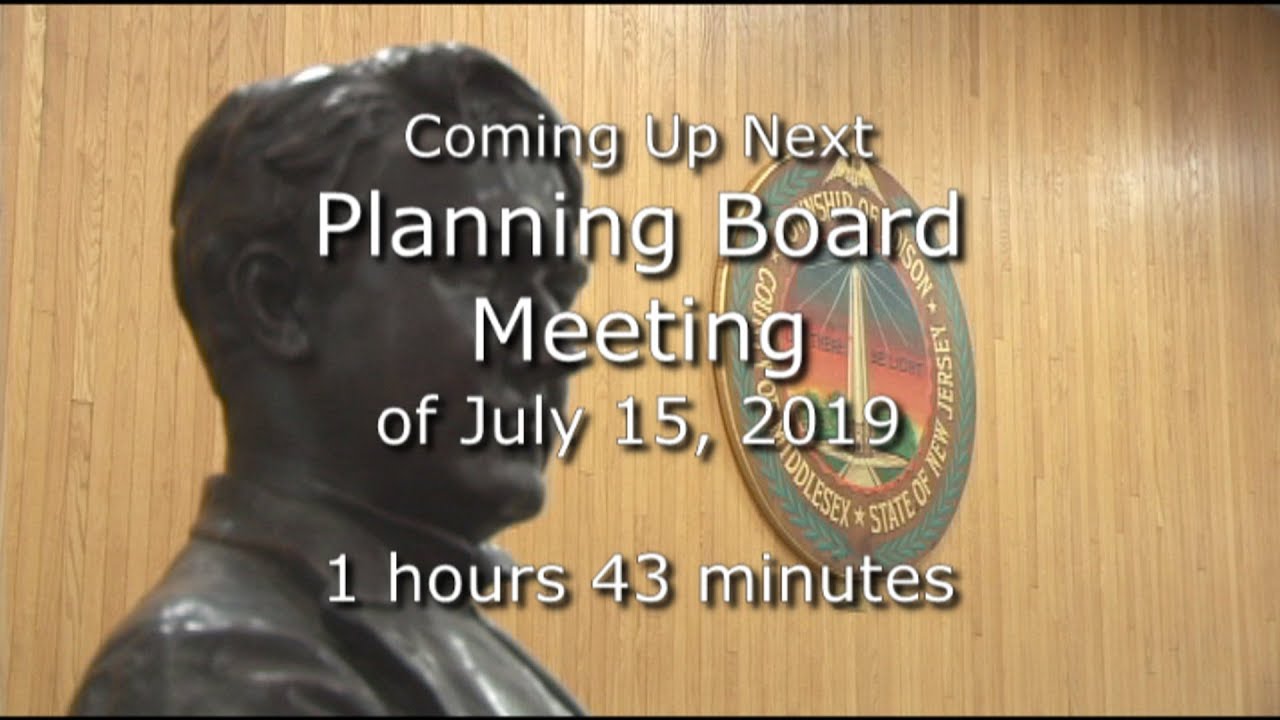 Edison Planning Board Meeting of July 15, 2019 YouTube