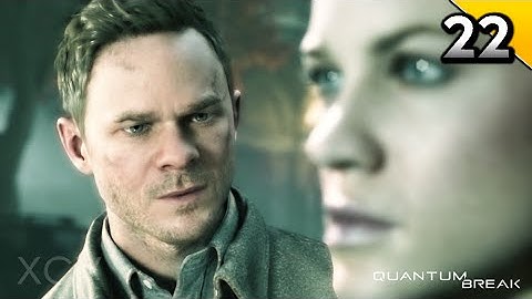 Quantum Break Walkthrough Gameplay Part 22 · Act 5 / Part 2: Return to The University | PC Xbox One