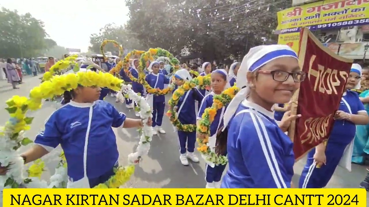 NAGAR KIRTAN GURUDWARA SAHIB SADAR BAZAR DELHI CANTT 2024