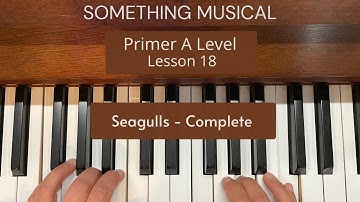 Bastien Primer A Level - Lesson 18 - Seagulls - Complete