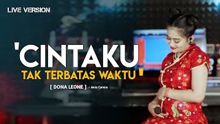 CINTAKU TAK TERBATAS WAKTU - DONA LEONE | Woww VIRAL Suara Menggelegar BUMIL Lady Rocker | SLOW ROCK