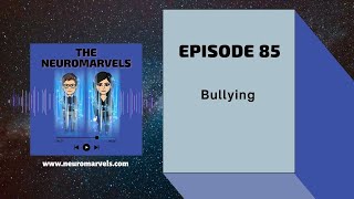 85. Being Bullied