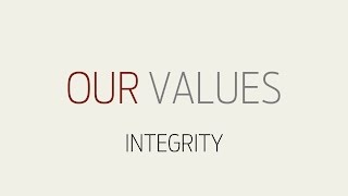 Our Values: Integrity
