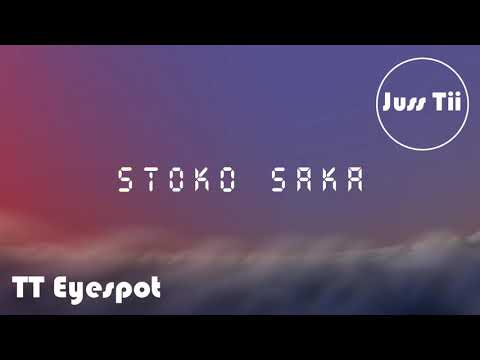 Juss Tii ~ Stoko Saka [Amapiano]