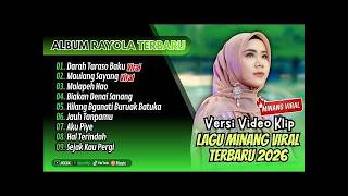 Rayola Album Terbaik  Darah Taraso Baku  Maulang Sayang  Malapeh Hao  Lagu Minang Terpopuler