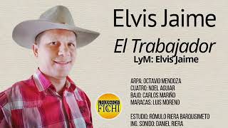 Miniatura del video "Elvis Jaime - El Trabajador"
