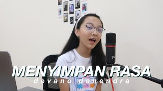 Menyimpan Rasa - Devano Danendra | Cover by Misellia Ikwan chords