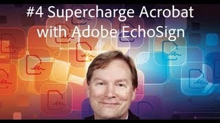 #4 Supercharge Acrobat with Adobe EchoSign