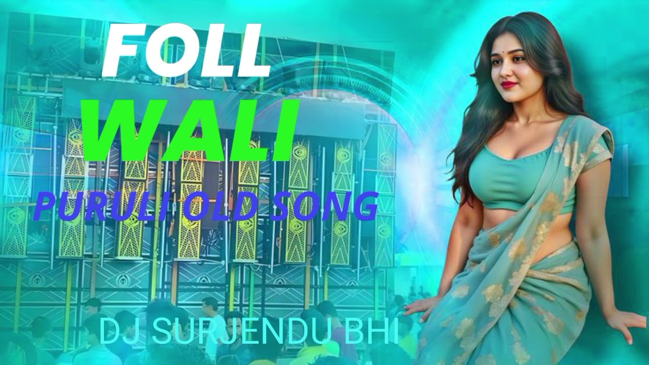 Puruli old song by foll wali dj sarzen😁😘😋😋