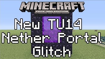 Minecraft Xbox/PS3 | New TU14 Nether Portal Glitch