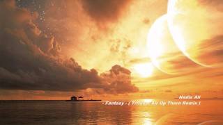 Nadia Ali - Fantasy Tritonal Air Up There Remix