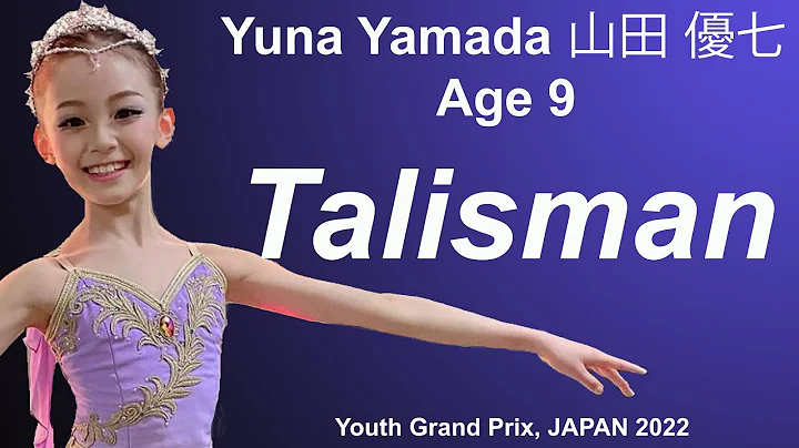 BALLET - Youth Grand Prix JAPAN 2022 Semi-Final - Yuna Yamada   - Age 9 -  Talisman