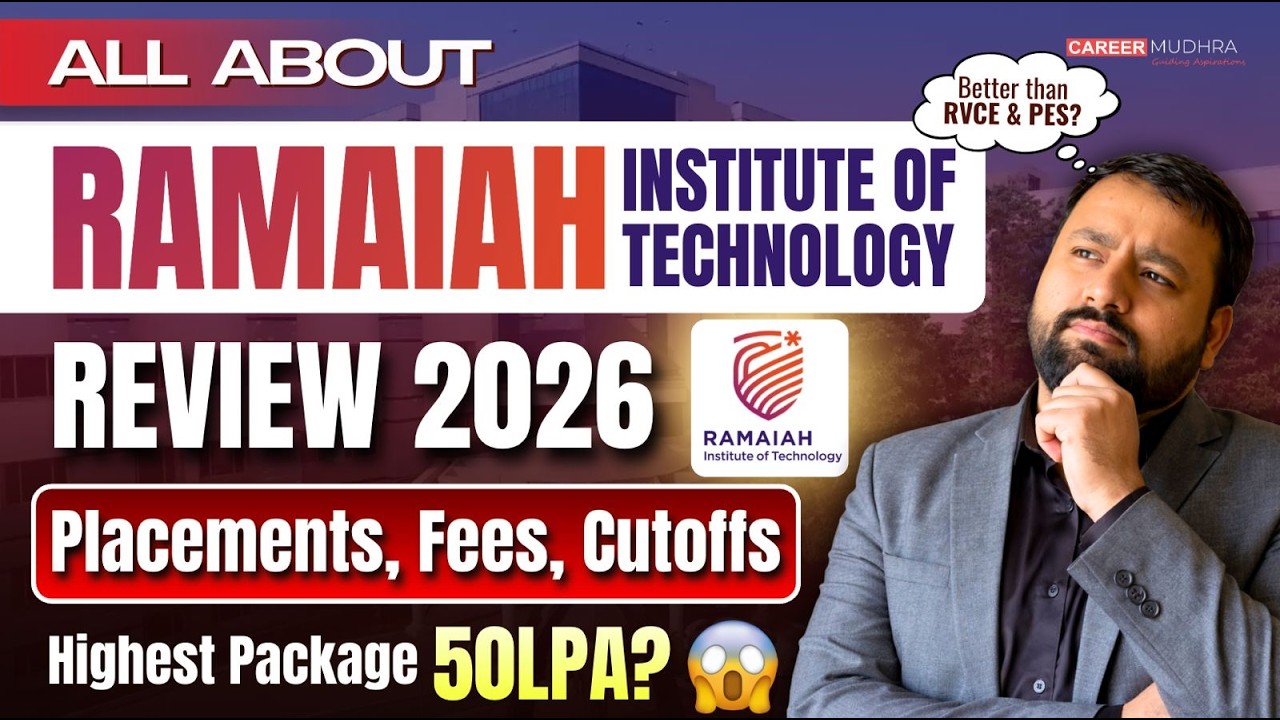 All About Ramaiah Institute of Technology 2026 I Admissions, Mngt. Quota Fees & Placements Reality