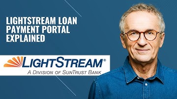 LightStream Loan Payment Portal Explained