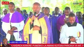 #LIVE ADHIMISHO LA MISA TAKATIFU YA KUMUOMBEA PADRE JOHN ANDREA KIWERE PUMZIKO LA AMANI