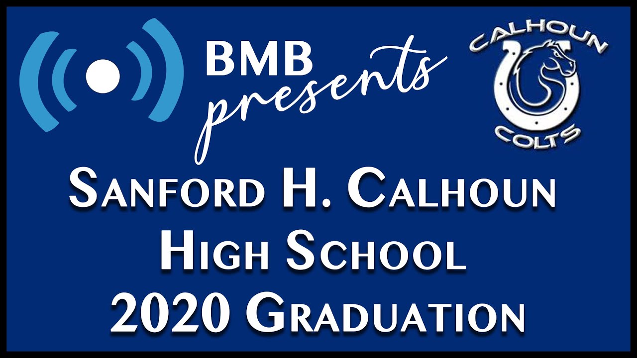 Sanford H. Calhoun Graduation 2020 YouTube