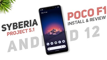 Poco F1 Android 12 Custom Rom | Syberia Project 5.1 | Install & Full Review
