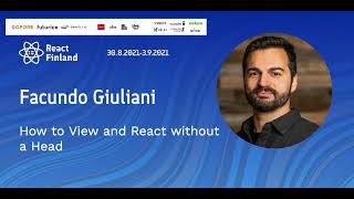 RF21 – Facundo Giuliani – How to View and React without a Head
