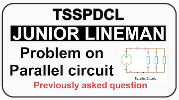 TSSPDCL || JUNIOR LINEMAN || PROBLEM ON PARALLEL CIRCUIT ||